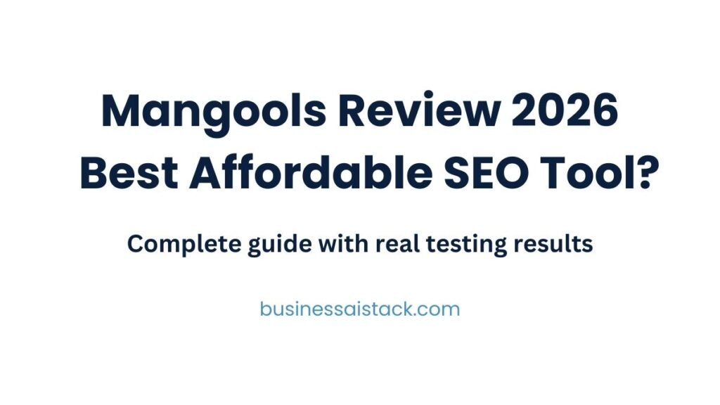 Mangools Review 2026 - Complete SEO tool guide with pricing, features, and real testing data for small businesses